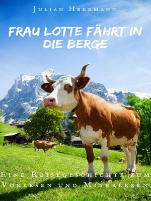 cover image of Frau Lotte fährt in die Berge